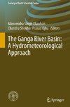 The Ganga River Basin: A Hydrometeorological Approach