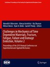 Challenges in Mechanics of Time Dependent Materials, Fracture, Fatigue, Failure and Damage Evolution, Volume 2