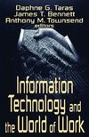 Taras, D: Information Technology and the World of Work