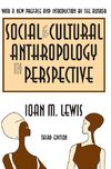 Lewis, I: Social and Cultural Anthropology in Perspective