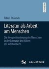 Literatur als Arbeit am Menschen