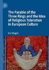 The Parable of the Three Rings and the Idea of Religious Toleration in European Culture