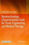 Nanotechnology Characterization Tools for Tissue Engineering and Medical Therapy