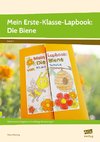 Mein Erste-Klasse-Lapbook: Die Biene