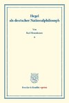 Hegel als deutscher Nationalphilosoph.