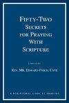 Fifty-Two Secrets for Praying With Scripture