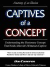 Captives of a Concept (Anatomy of an Illusion)