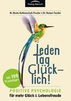 Jeden Tag glücklich