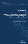 Les quatre grandes évolutions des stratégies de domination économique et politique occidentales dans l'ouest-africain