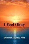 I Feel Okay