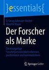 Der Forscher als Marke