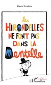 Les hirondelles ne font pas dans la dentelle