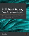 Full-Stack React, TypeScript, and Node