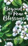 Beyond the Pear Blossoms