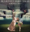 Heartfelt Fairy Tales