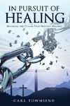 In Pursuit of Healing