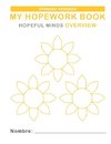 Hopeful Minds Overview Hopework Book (Spanish Version)