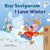 I Love Winter (Turkish English Bilingual Children's Book)