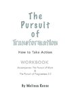 The Pursuit of Transformation