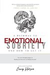 A Pathway to Emotional Sobriety and How to Get It