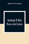 Handbook Of Bible Manners And Customs