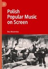 Polish Popular Music on Screen