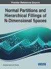 Normal Partitions and Hierarchical Fillings of N-Dimensional Spaces