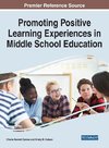 Promoting Positive Learning Experiences in Middle School Education