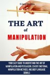 The Art of Manipulation