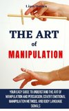 The Art of Manipulation