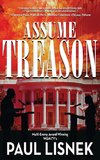 Assume Treason