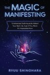 The Magic of Manifesting