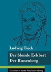 Der blonde Eckbert / Der Runenberg