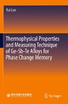 Thermophysical Properties and Measuring Technique of Ge-Sb-Te Alloys for Phase Change Memory