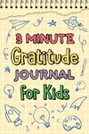 3 Minute Gratitude Journal for Kids