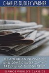 The American Newspaper, and Some Causes of the Prevailing Discontent (Esprios Classics)