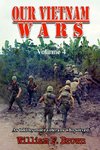 Our Vietnam Wars, Volume 4