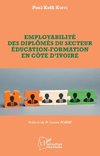 Employabilité des diplômés du secteur éducation-formation en Côte d'Ivoire