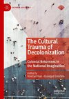 The Cultural Trauma of Decolonization