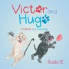 Victor and Hugo