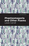 Phantasmagoria and Other Poems