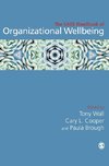 The SAGE Handbook of Organizational Wellbeing