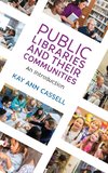 Public Libraries and Their Communities