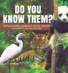 Do You Know Them? Endangered Animals Book Grade 4 | Children's Nature Books