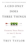 A CEO Only Does Three Things