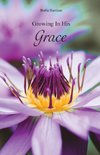 Growing In His Grace