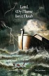 Lord, My Name Isn't Noah