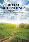 Divine Milestones