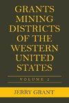 Grants Mining Districts of the Western United States