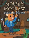 Mousey Mcgraw Finds a Home